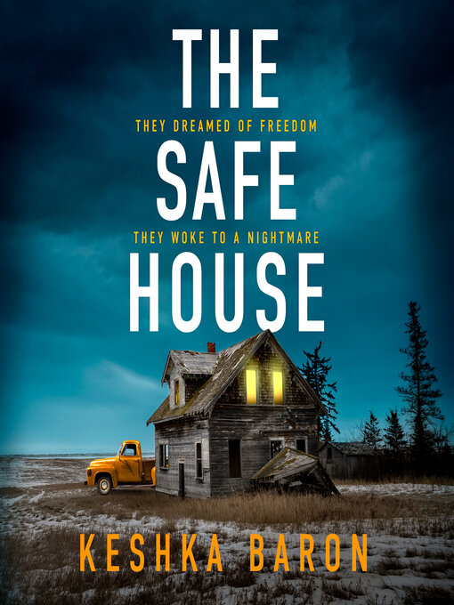 Title details for The Safe House by Keshka Baron - Available